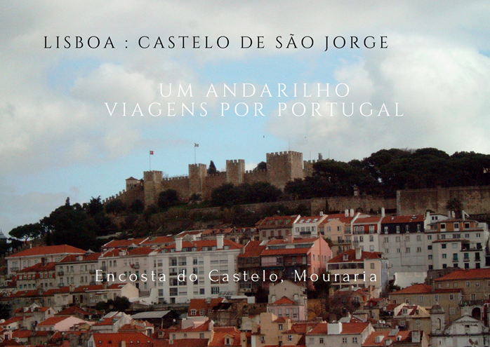 O Castelo de Sao Jorge em Lisboa  